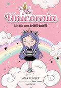 Unicornia 1 Un lío con brilli-brilli