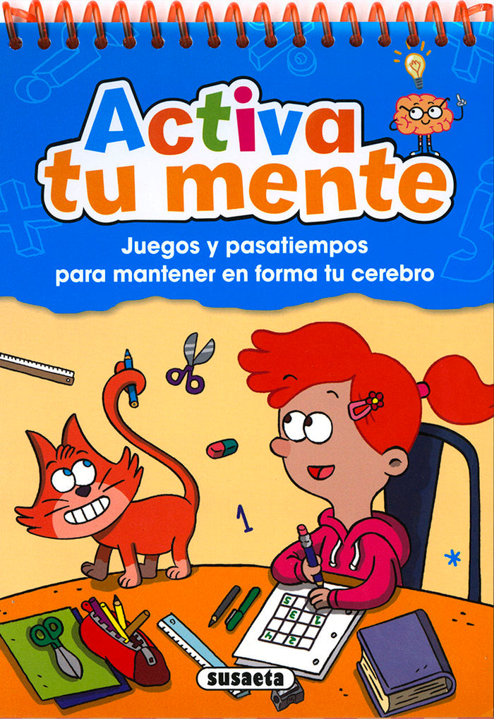 Activa tu mente. Juegos y pasatiempos para mantener en forma tu cerebro
